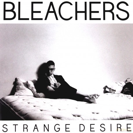 Bleachers: Strange Desire [WINYL]