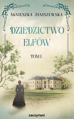 Dziedzictwo elfów (Tom 1) - Agnieszka Janiszewska [KSIĄŻKA]