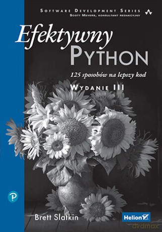 Efektywny Python. 125 sposobów na lepszy kod - Brett Slatkin [KSIĄŻKA]