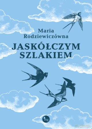 Jaskółczym szlakiem - Maria Rodziewiczówna [KSIĄŻKA]
