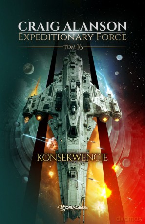 Konsekwencje. Expeditionary Force (Tom 16) - Craig Alanson [KSIĄŻKA]