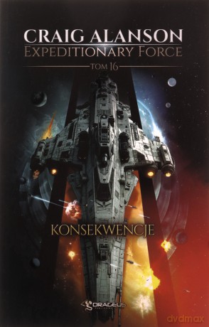 Konsekwencje. Expeditionary Force (Tom 16) - Craig Alanson [KSIĄŻKA]
