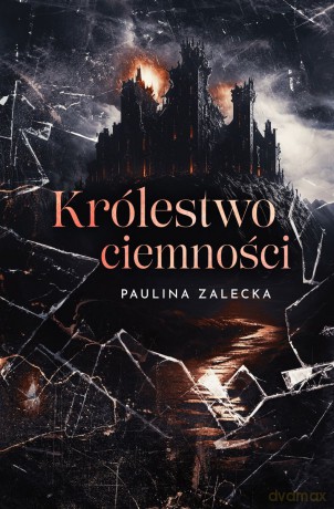 Królestwo ciemności - Paulina Zalecka [KSIĄŻKA]