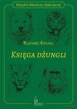 Księga dżungli - Rudyard Kipling [KSIĄŻKA]