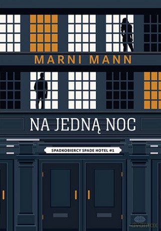 Na jedną noc. Spadkobiercy Spade Hotel (Tom 1) - Marni Mann [KSIĄŻKA]