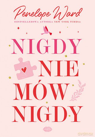 Nigdy nie mów nigdy - Penelope Ward [KSIĄŻKA]
