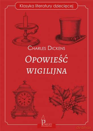 Opowieść wigilijna - Charles Dickens [KSIĄŻKA]