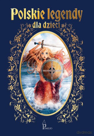 Polskie legendy dla dzieci [KSIĄŻKA]