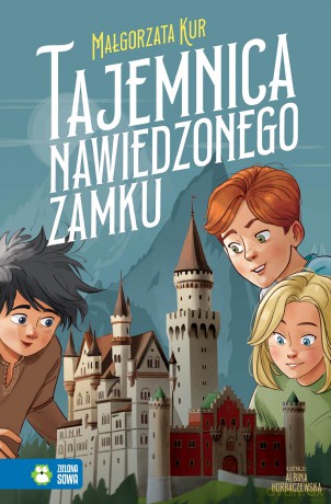 Tajemnica nawiedzonego zamku - Małgorzata Kur [KSIĄŻKA]