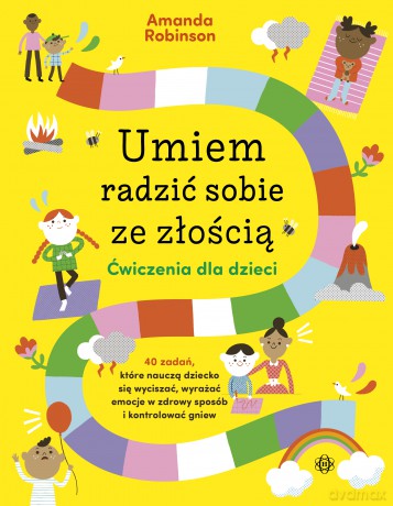 Umiem radzić sobie ze złością ćwiczenia dla dzieci - Amanda Robinson [KSIĄŻKA]