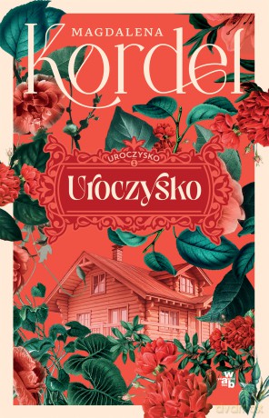 Uroczysko (Tom 1) - Małgorzata Kordel [KSIĄŻKA]