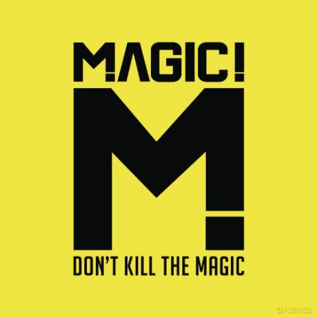 Magic!: Don't Kill The Magic [CD]