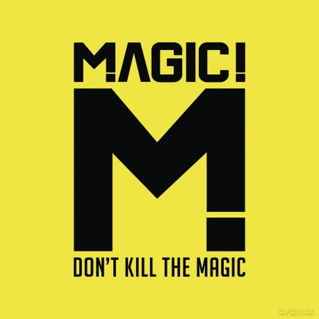 Magic!: Don't Kill The Magic [CD]
