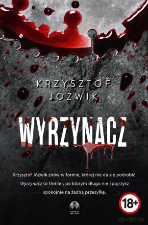 Wyrzynacz - Krzysztof Jóźwik [KSIĄŻKA]