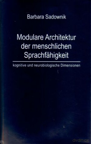 Modulare Architektur der menschlichen Sprachfaehigkeit - Barbara Sadownik [KSIĄŻKA]