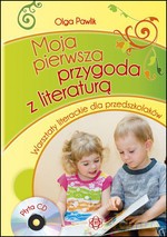 Moja pierwsza przygoda z literaturą. Warsztaty literackie dla przedszkolaków + CD - Olga Pawlik [KSIĄŻKA]