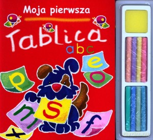 Moja pierwsza tablica a,b,c [KSIĄŻKA]