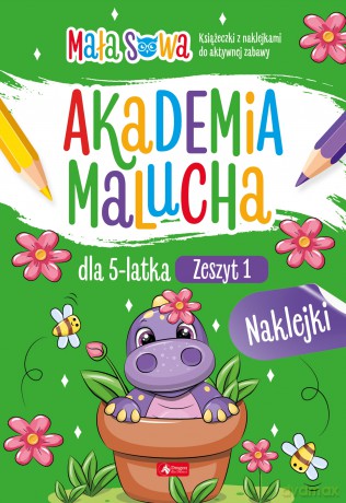 Akademia malucha dla 5 latka. Zeszyt 1. Akademia malucha [KSIĄŻKA]