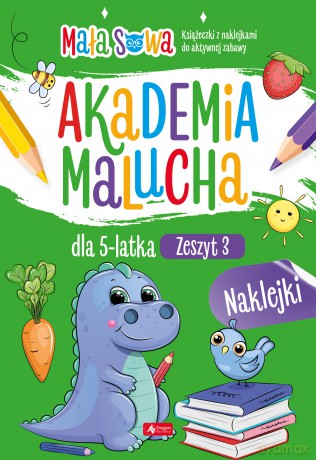 Akademia malucha dla 5 latka. Zeszyt 3. Akademia malucha [KSIĄŻKA]