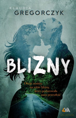 Blizny - Klaudia Gregorczyk [KSIĄŻKA]