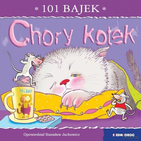 Chory kotek. 101 bajek - Stanisław Jachowicz [KSIĄŻKA]