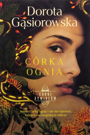 Córka ognia. Córki żywiołów (Tom 3) - Dorota Gąsiorowska [KSIĄŻKA]