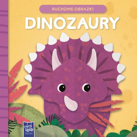 Dinozaury. Ruchome obrazki [KSIĄŻKA]