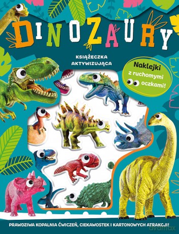 Dinozaury. Wypukłe naklejki z ruchomymi oczkami [KSIĄŻKA]