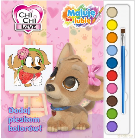 Dodaj pieskom kolorów! Chi Chi Love. Maluję, bo lubię [KSIĄŻKA]