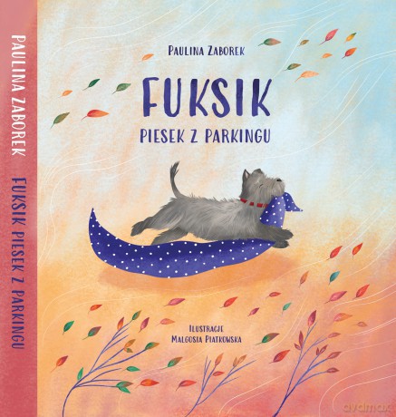 Fuksik. Piesek z parkingu - Paulina Zaborek [KSIĄŻKA]