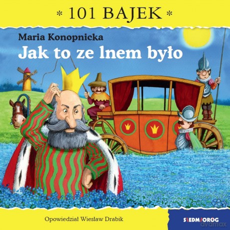 Jak to ze lnem było. 101 bajek - Wiesław Drabik [KSIĄŻKA]