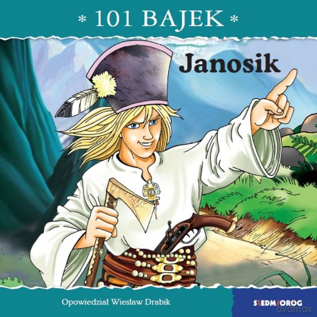 Janosik.101 bajek - Wiesław Drabik [KSIĄŻKA]