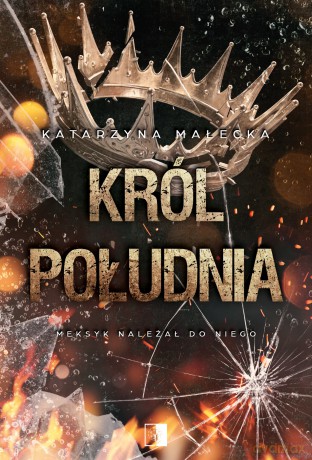 Król południa - Katarzyna Małecka [KSIĄŻKA]