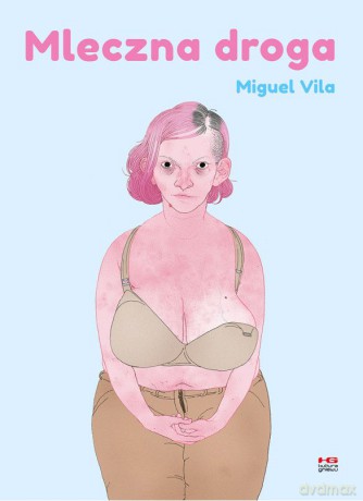 Mleczna droga - Miguel Vila [KOMIKS]