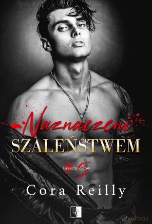 Naznaczeni szaleństwem - Cora Reilly [KSIĄŻKA]