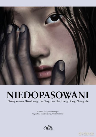 Niedopasowani - She Lao, Yueran Zhang, Zhi Zheng [KSIĄŻKA]
