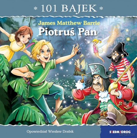 Piotruś Pan. 101 bajek - Wiesław Drabik [KSIĄŻKA]