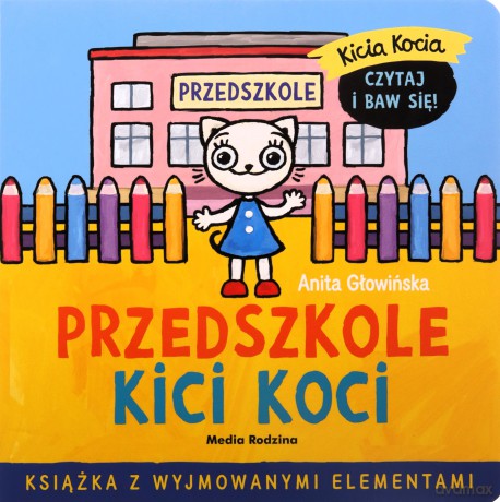 Przedszkole Kici Koci. Kicia Kocia - Anita Głowińska [KSIĄŻKA]