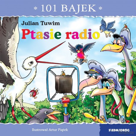 Ptasie radio. 101 bajek - Julian Tuwim [KSIĄŻKA]