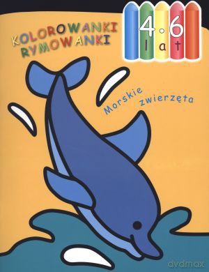 Morskie zwierzęta. Kolorowanki-rymowanki - Anna Wiśniewska [KSIĄŻKA]