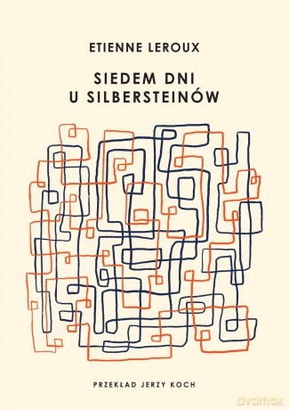 Siedem dni u Silbersteinów - Etienne Leroux [KSIĄŻKA]