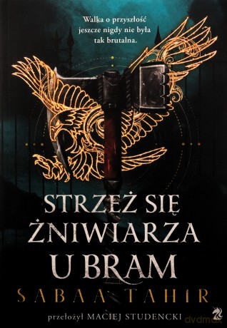 Strzeż się żniwiarza u bram - Sabaa Tahir [KSIĄŻKA]