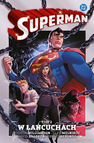 Superman. W łańcuchach (Tom 2) Uniwersum DC [KOMIKS]