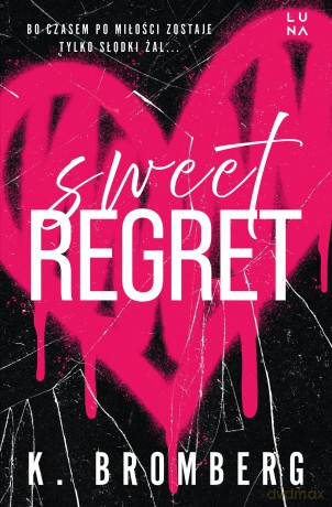 Sweet Regret - K. Bromberg [KSIĄŻKA]