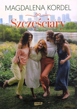 Szczęściary - Magdalena Kordel [KSIĄŻKA]