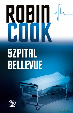Szpital Bellevue - Robin Cook [KSIĄŻKA]
