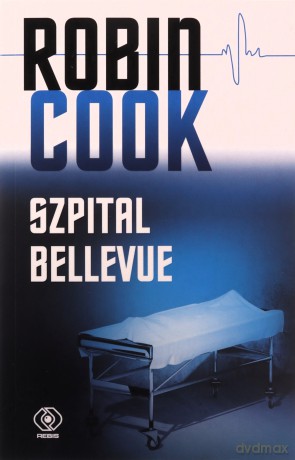 Szpital Bellevue - Robin Cook [KSIĄŻKA]