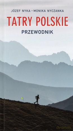 Tatry Polskie - Józef Nyka, Monika Nyczanka [KSIĄŻKA]
