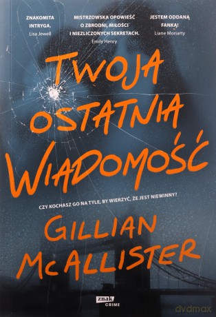 Twoja ostatnia wiadomość - Gillian McAllister [KSIĄŻKA]