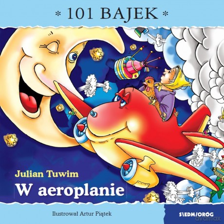 W areoplanie. 101 bajek - Julian Tuwim [KSIĄŻKA]